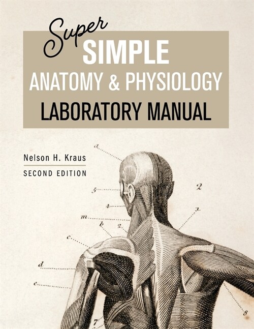 Super Simple Anatomy and Physiology Laboratory Manual (Paperback)