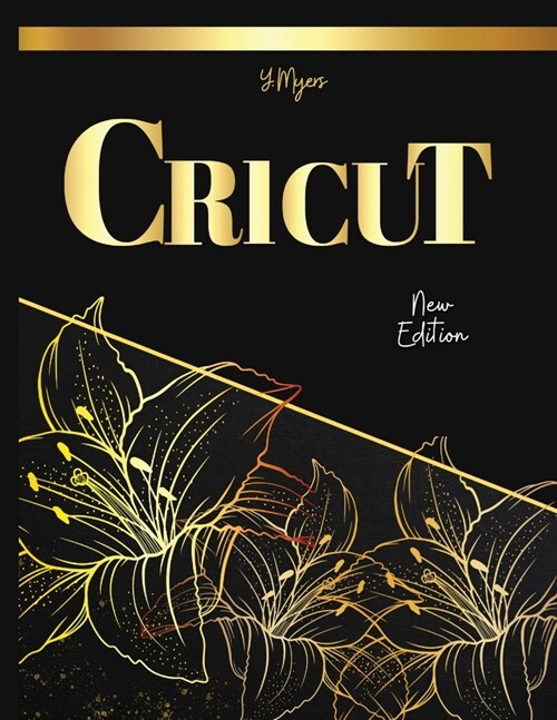 Cricut 2023: +250 Cricut Project Ideas (Paperback)