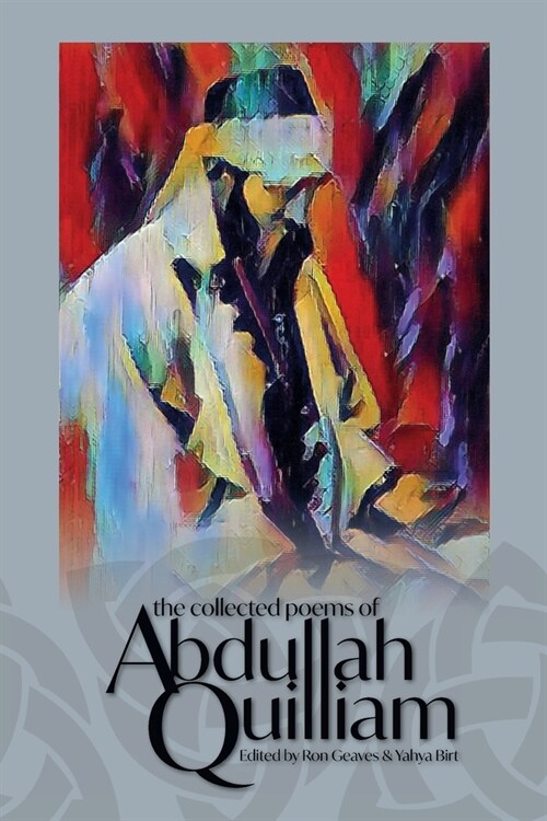 The Collected Poems of Abdullah Quilliam (Paperback)