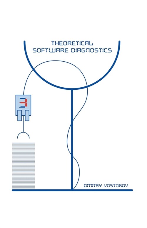 Theoretical Software Diagnostics: Collected Articles, Third Edition (Paperback, 3)