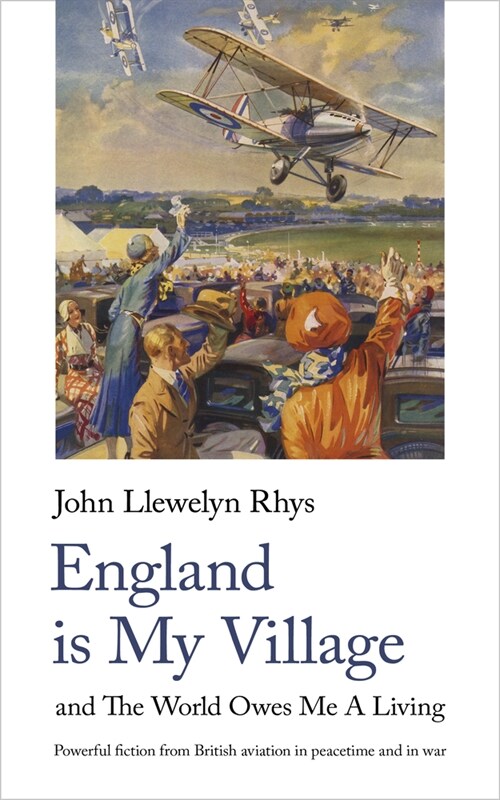 England Is My Village : and The World Owes Me A Living (Paperback, New ed)