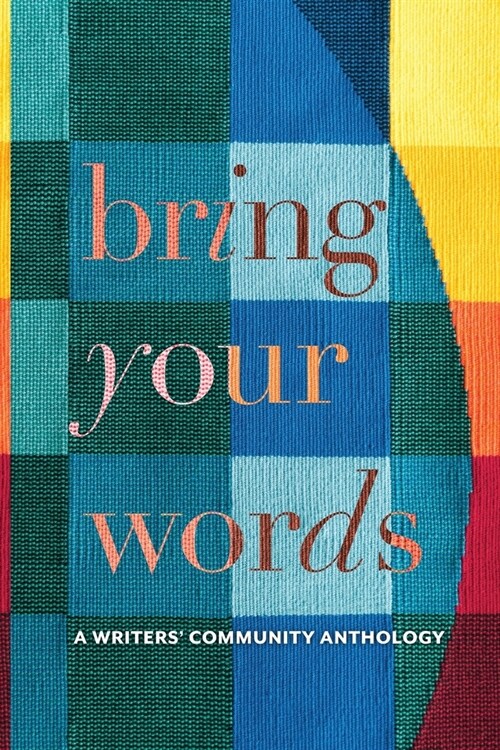 Bring Your Words (Paperback)