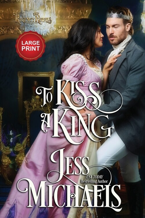 To Kiss a King: Large Print Edition (Paperback)