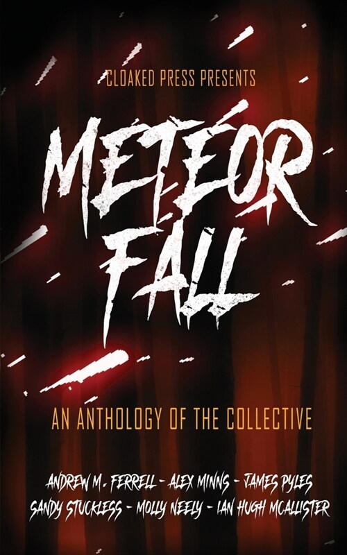 Meteor Fall: An Anthology of The Collective (Paperback)