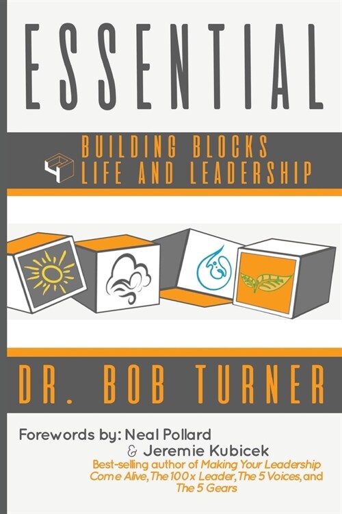 Essential: Building Blocks 4 Life and Leadership (Paperback)