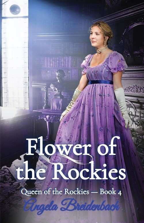 Flower of the Rockies (Paperback)