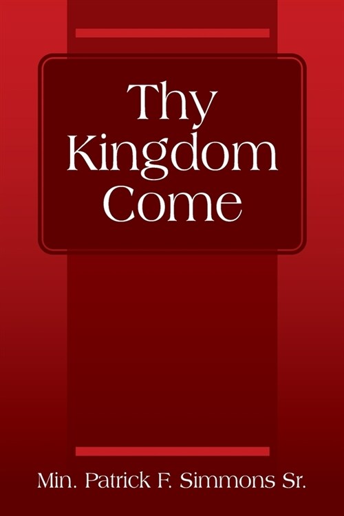 Thy Kingdom Come (Paperback)