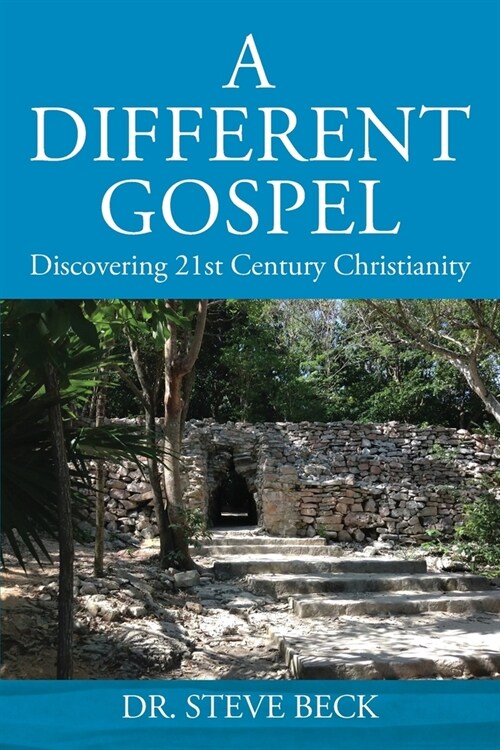 A Different Gospel: 21st Century Christianity (Paperback)