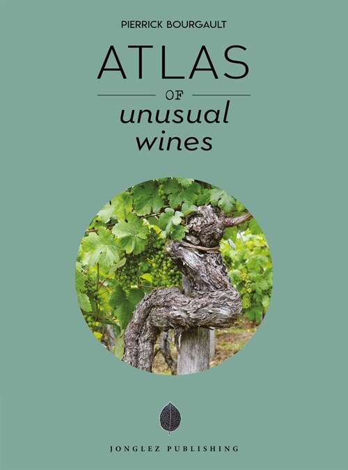Atlas of Unusual Wines (Hardcover)