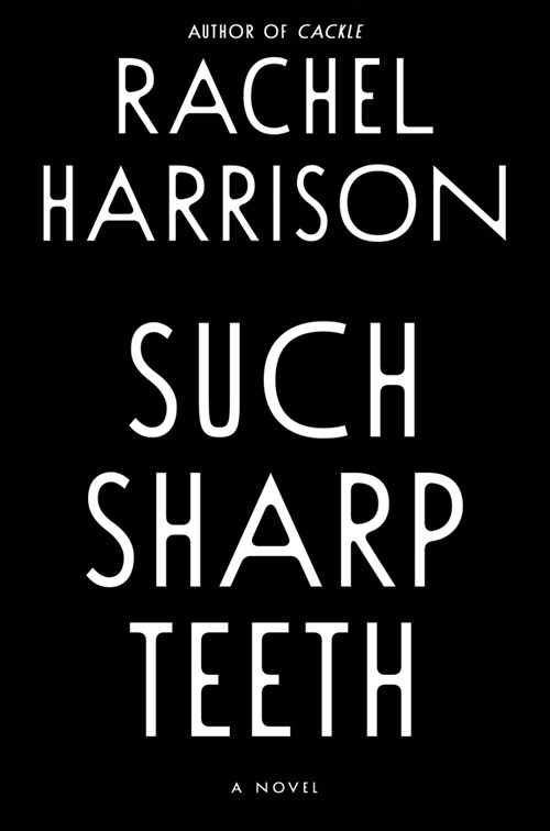 Such Sharp Teeth (Hardcover)