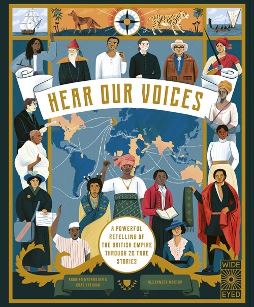 Hear Our Voices : A Powerful Retelling of the British Empire Through 20 True Stories (Hardcover)