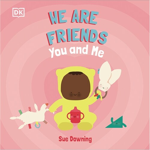 We Are Friends: At Home: Friends Can Be Found Everywhere We Look (Board Books)