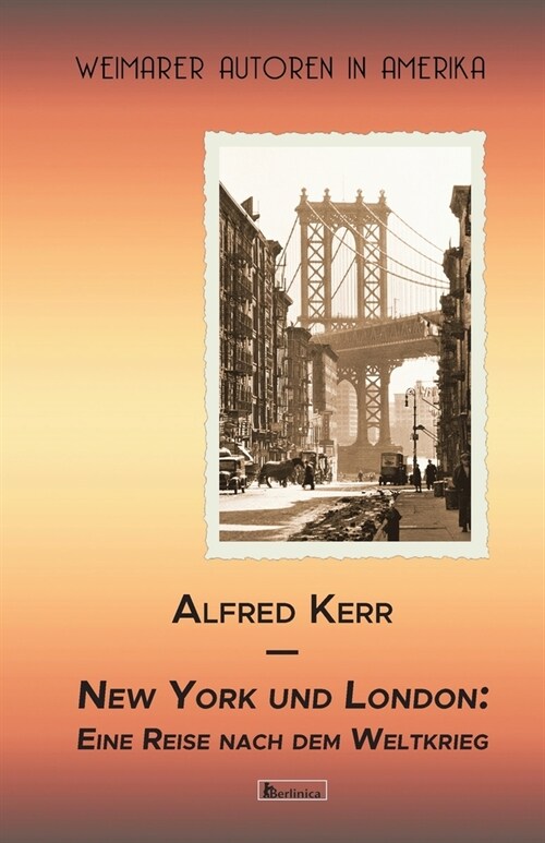 New York und London. Eine Reise nach dem Weltkrieg (Paperback)