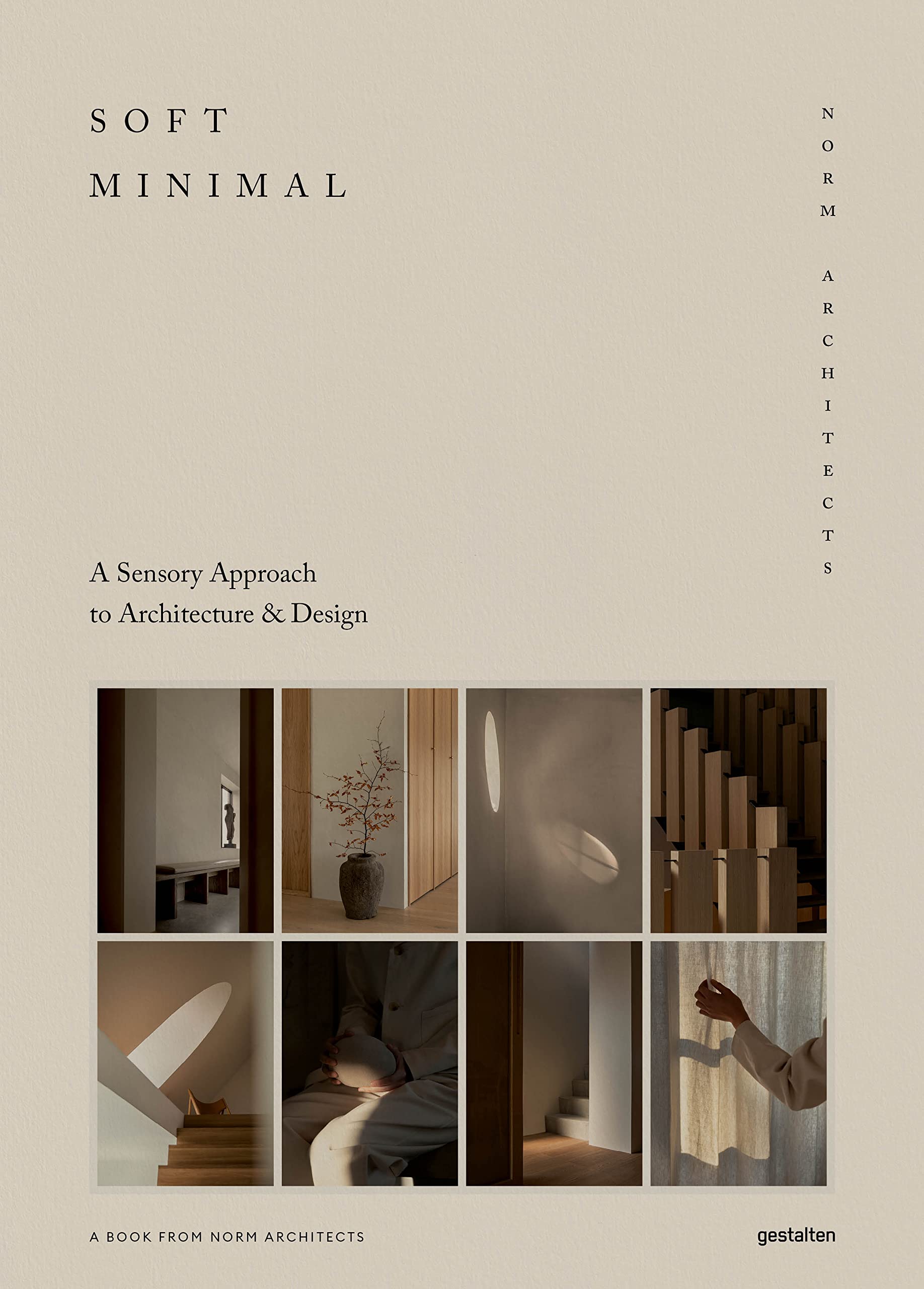 Soft Minimal: Norm Architects: A Sensory Approach to Architecture and Design (Hardcover)