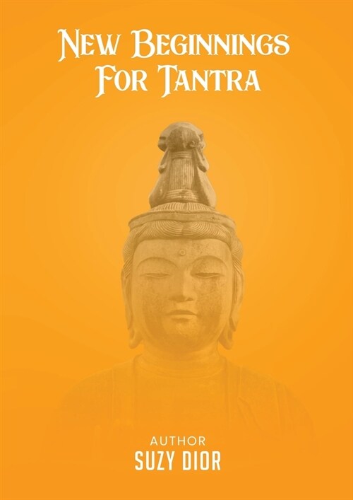 New Beginnings For Tantra (Paperback)