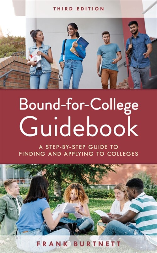 Bound-For-College Guidebook: A Step-By-Step Guide to Finding and Applying to Colleges (Hardcover, 3)