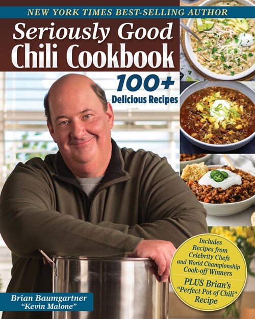 Seriously Good Chili Cookbook: 177 of the Best Recipes in the World (Hardcover)