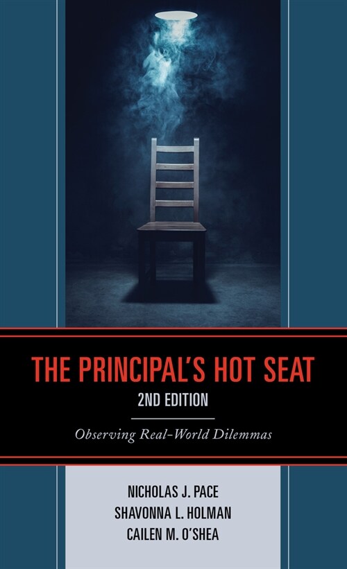 The Principals Hot Seat: Observing Real-World Dilemmas (Hardcover, 2)