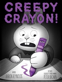 Creepy Crayon! (Hardcover)