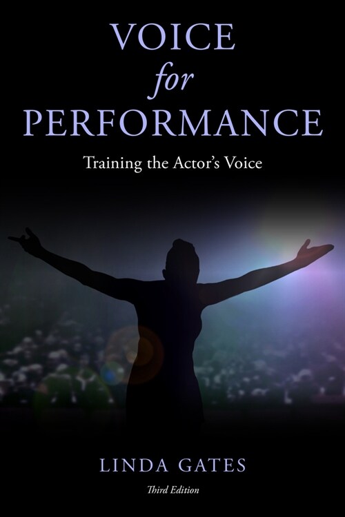Voice for Performance: Training the Actors Voice (Paperback, 3)