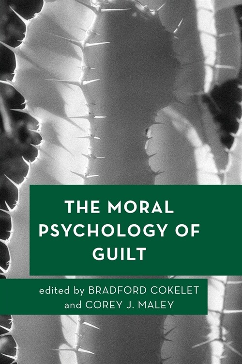 The Moral Psychology of Guilt (Paperback)