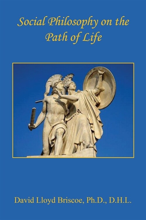 Social Philosophy on the Path of Life (Paperback)