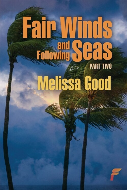 Fair Winds and Following Seas Part Two (Paperback)