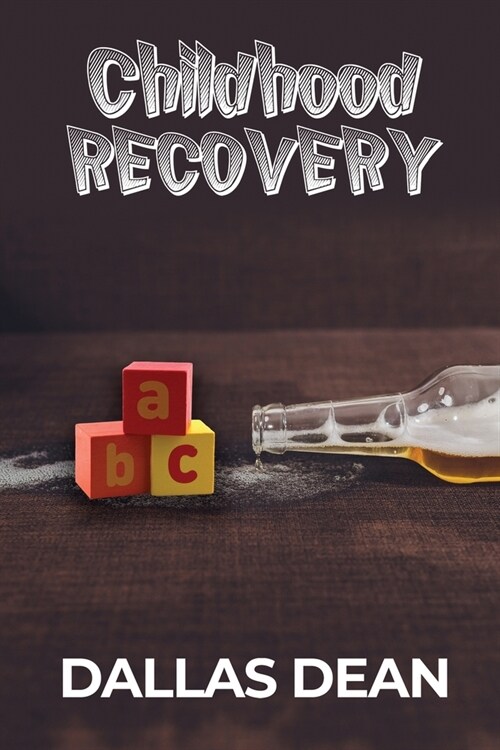 Childhood Recovery (Paperback)