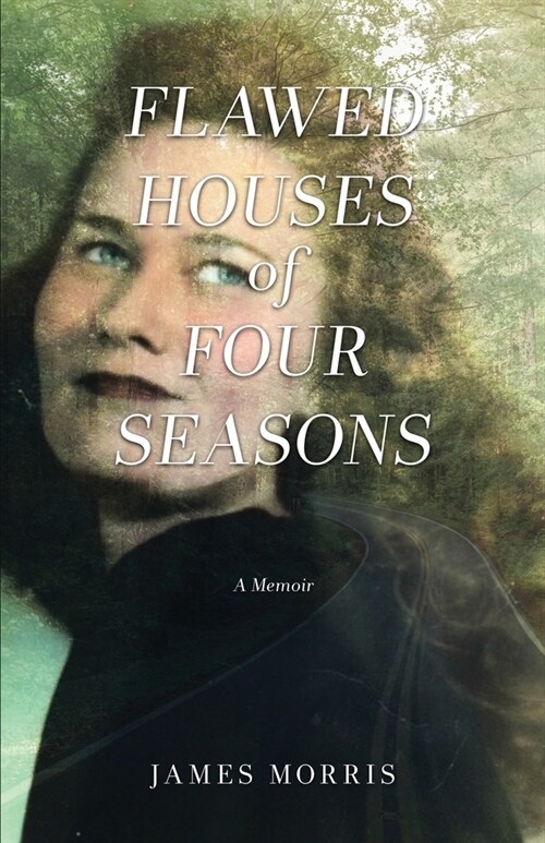 FLAWED HOUSES of FOUR SEASONS (Paperback)