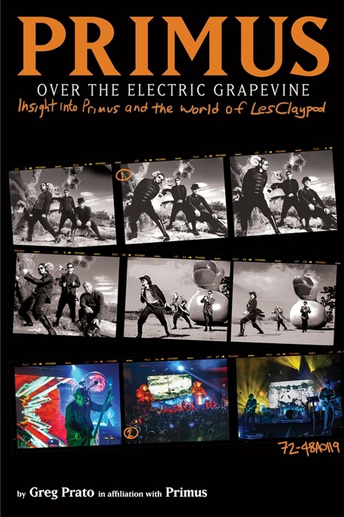 Primus, Over the Electric Grapevine: Insight Into Primus and the World of Les Claypool (Paperback)