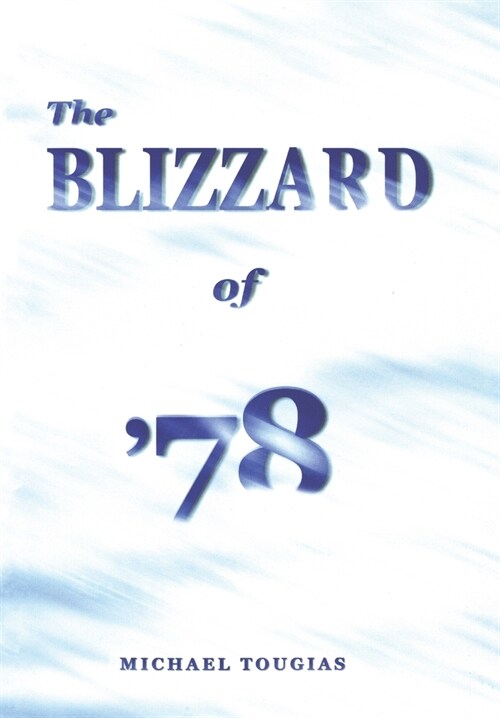The Blizzard of 78 (Paperback)