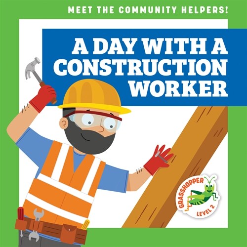 A Day with a Construction Worker (Paperback)