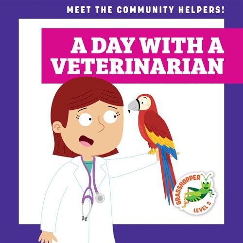 A Day with a Veterinarian (Library Binding)