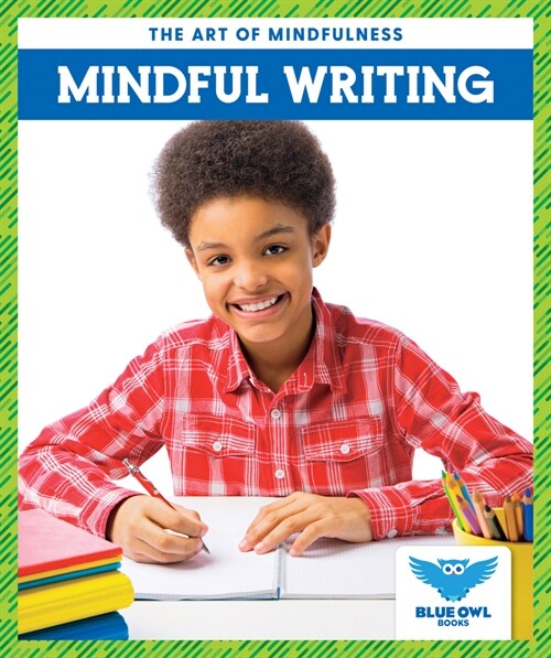 Mindful Writing (Library Binding)