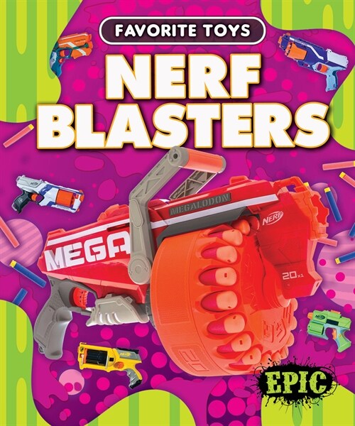 Nerf Blasters (Library Binding)