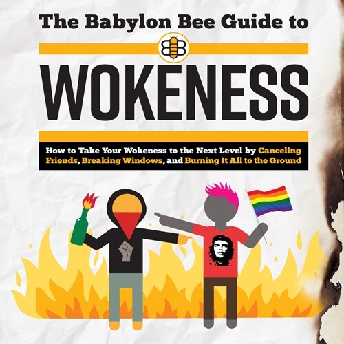 The Babylon Bee Guide to Wokeness (MP3 CD)