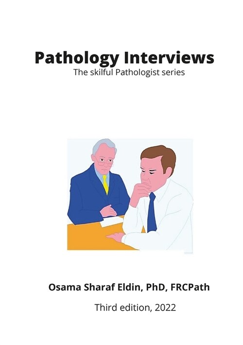 Pathology Interviews: The skilful Pathologist series (Paperback)