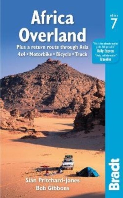 Africa Overland : plus a return route through Asia - 4x4· Motorbike· Bicycle· Truck (Paperback, 7 Revised edition)