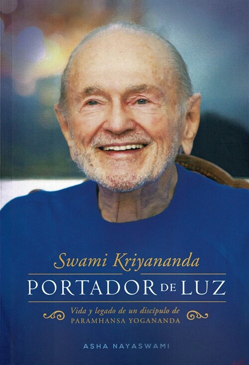 Swuami Kriyananda, portador de luz. Vida y legado de un disc (Paperback)