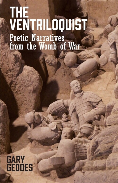 The Ventriloquist: Poetic Narratives from the Womb of War (Paperback)