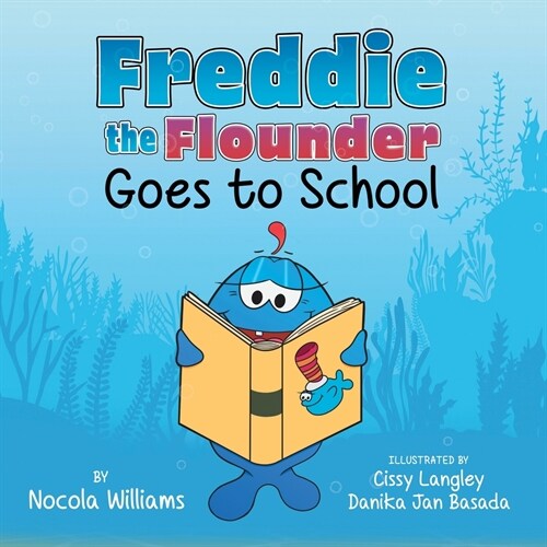 Freddie the Flounder Goes to School (Paperback)