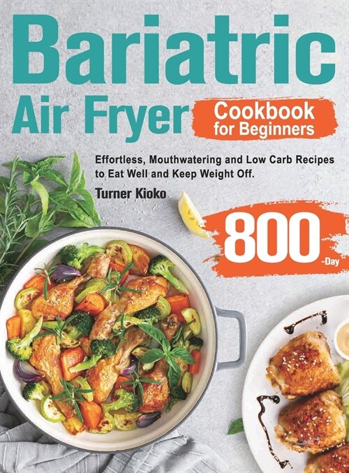 Bariatric Air Fryer Cookbook for Beginners (Hardcover)