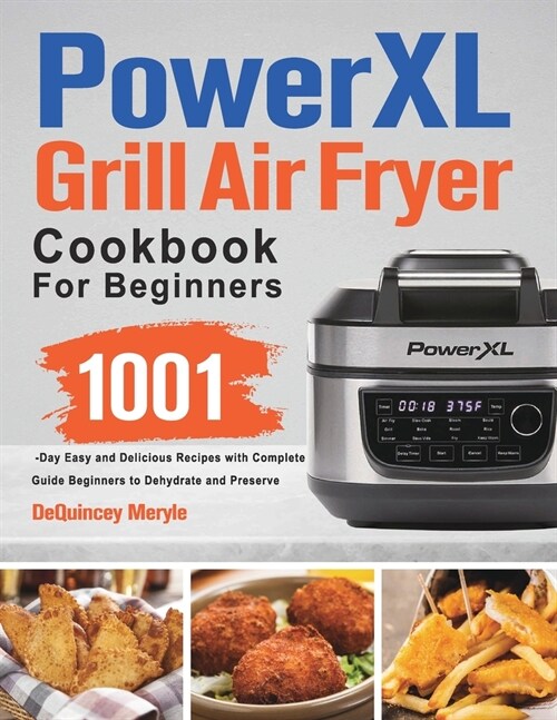 PowerXL Grill Air Fryer Combo Cookbook for Beginners (Paperback)