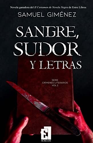 SANGRE SUDOR Y LETRAS (Book)