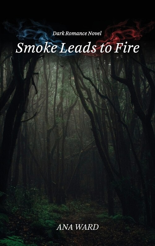 Smoke Leads to Fire (Paperback)