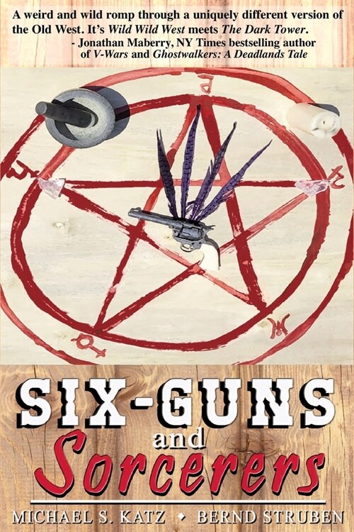Six-guns and Sorcerers (Paperback)