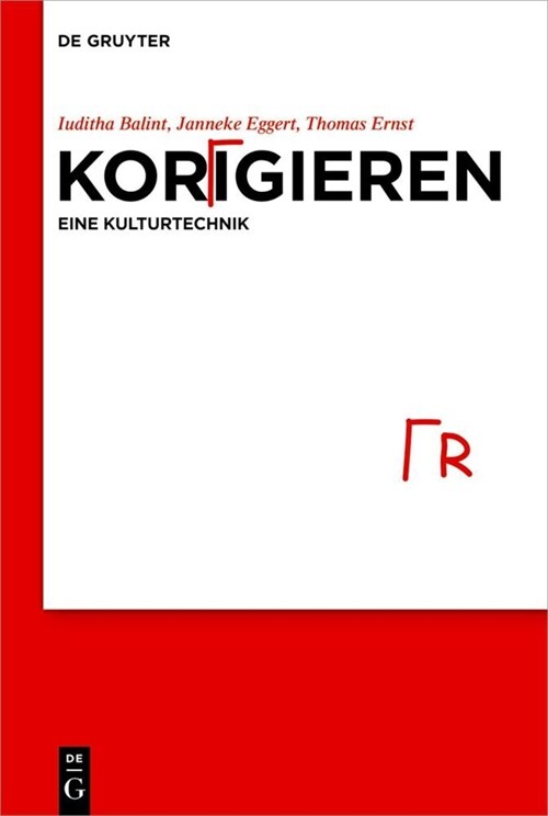 Korrigieren - Eine Kulturtechnik (Hardcover)