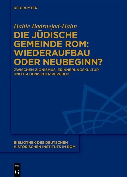 Die j?ische Gemeinde Roms: Wiederaufbau oder Neubeginn? (Hardcover)