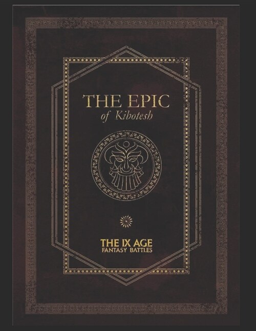 The Epic of Kibotesh: A wondrous literay finding from ancient dwarven civilisation (Paperback)