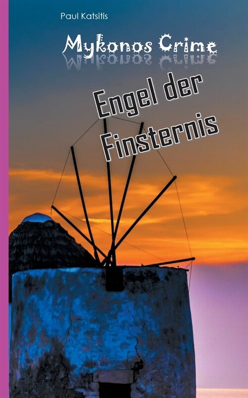 Engel der Finsternis: Mykonos Crime 28 (Paperback)